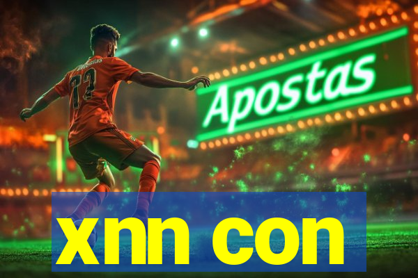 xnn con